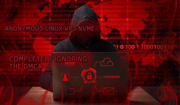 Anonymous Linux VPS NVMe (Ignores DMCA)