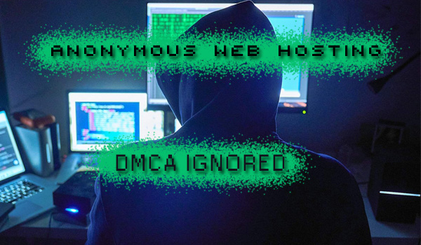 Anonymous Web Hosting DMCA Ignored